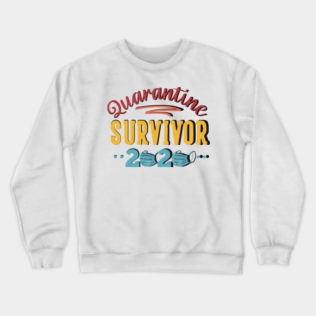 Quarantine survivor 2020 t-shirt Crewneck Sweatshirt by marina63